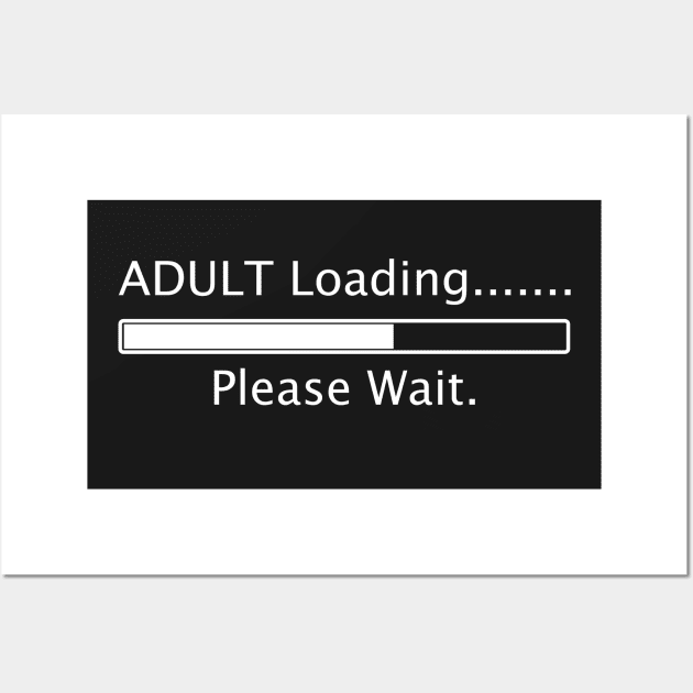 Adult Loading, Please wait (White) Wall Art by Russell102